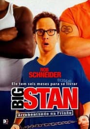 Poster for Big Stan: Arrebentando na Prisão