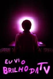 Poster for Eu Vi o Brilho da TV