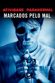 Poster for Atividade Paranormal: Marcados Pelo Mal