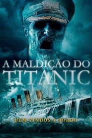 Affiche de A Maldição do Titanic