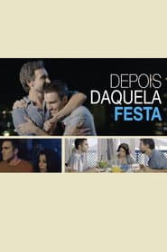 Affiche de Depois Daquela Festa