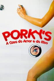 Poster for Porky's: A Casa do Amor e do Riso
