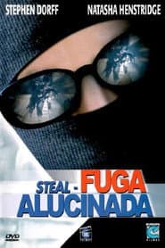 Poster for Steal - Fuga Alucinada