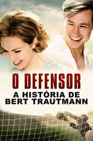 Poster for O Defensor: A História de Bert Trautmann