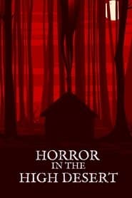 Affiche de Horror in the High Desert