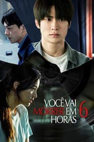 Póster de Você Vai Morrer em 6 Horas