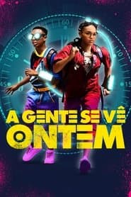 Poster for A Gente Se Vê Ontem
