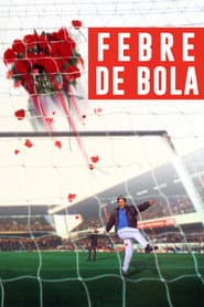 Poster for Febre de Bola