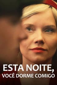 Poster for Esta Noite, Você Dorme Comigo