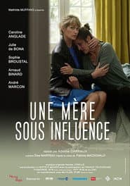 Affiche de Une mère sous influence