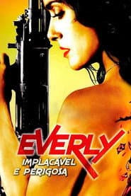 Póster de Everly: Implacável e Perigosa