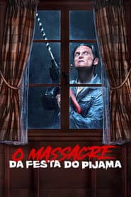 Poster for O Massacre da Festa do Pijama