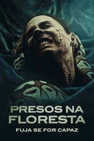 Póster de Presos na Floresta: Fuja Se For Capaz