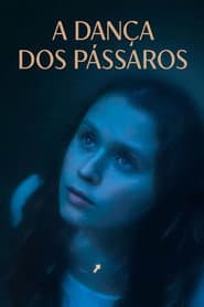Affiche de A Dança dos Pássaros
