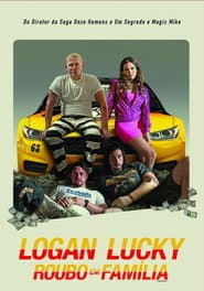 Poster for Logan Lucky: Roubo em Família