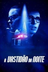 Póster de A Vastidão da Noite