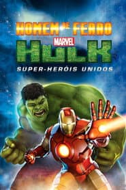 Pôster de Homem de Ferro e Hulk: Super-Heróis Unidos
