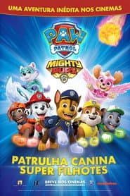 Affiche de La Pat Patrouille Mighty Pups
