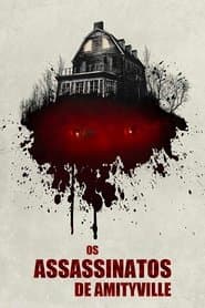 Pôster de Os Assassinatos de Amityville