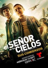 Affiche de El señor de los cielos: Sus comienzos