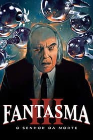 Affiche de Fantasma III: O Senhor da Morte