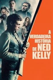 Póster de A Verdadeira História de Ned Kelly