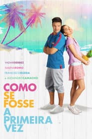 Poster for Como Se Fosse a Primeira Vez
