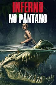 Poster for Inferno no Pântano