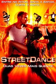 Affiche de StreetDance - Duas Vezes Mais Quente