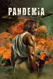 Affiche de Pandemia: A Guerra Final