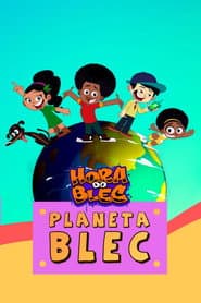 Pôster de Hora do Blec - Planeta Blec