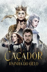 Affiche de O Caçador e a Rainha do Gelo