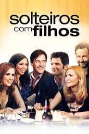 Poster for Solteiros com Filhos
