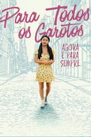 Affiche de Para Todos os Garotos: Agora e Para Sempre