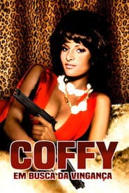 Poster for Coffy: Em Busca da Vingança