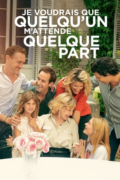Poster for Je voudrais que quelqu'un m'attende quelque part
