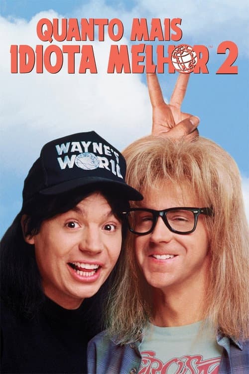Affiche de Le monde selon Wayne 2