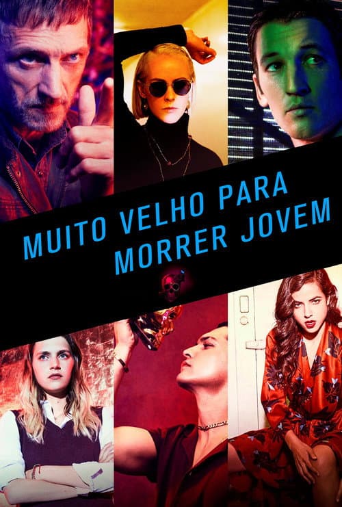 Poster for Too Old to Die Young
