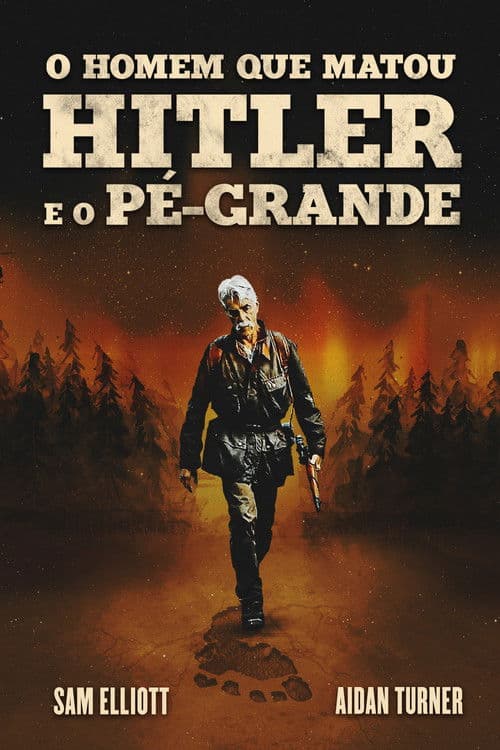 Poster for The Man Who Killed Hitler and Then the Bigfoot