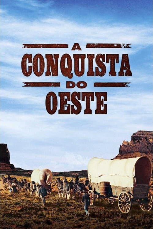 Affiche de La Conquête de l'Ouest