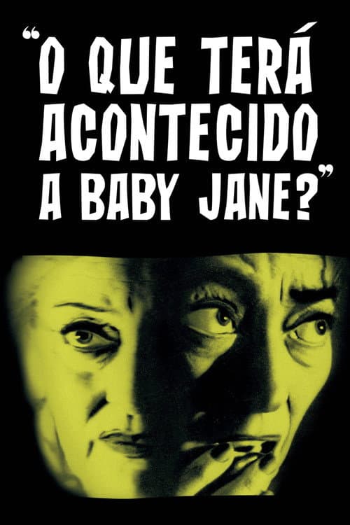 Affiche de Qu'est-il arrivé à Baby Jane ?