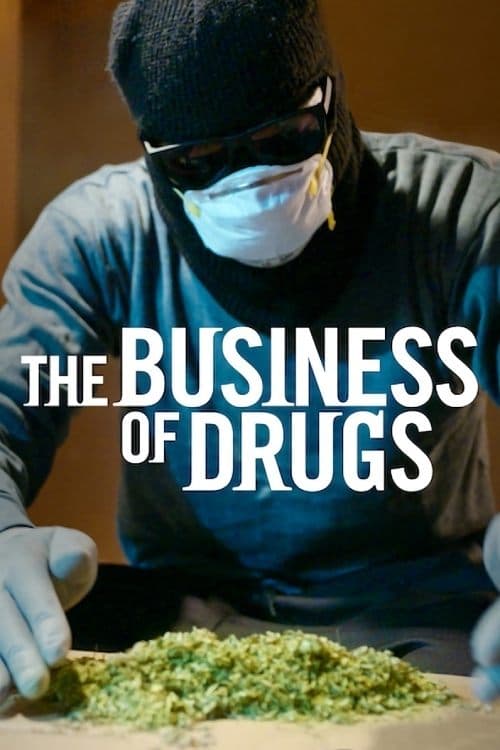 Affiche de Le Business des stupéfiants