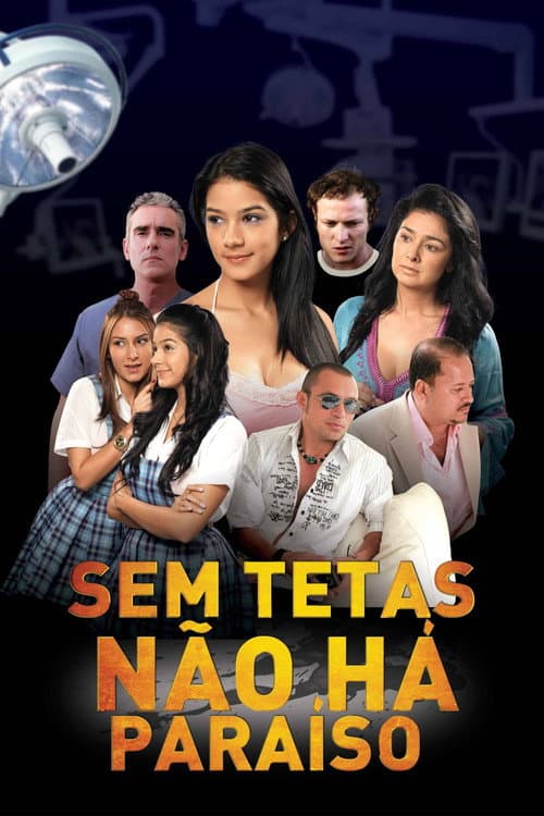 Affiche de Sem Tetas Não Há Paraíso