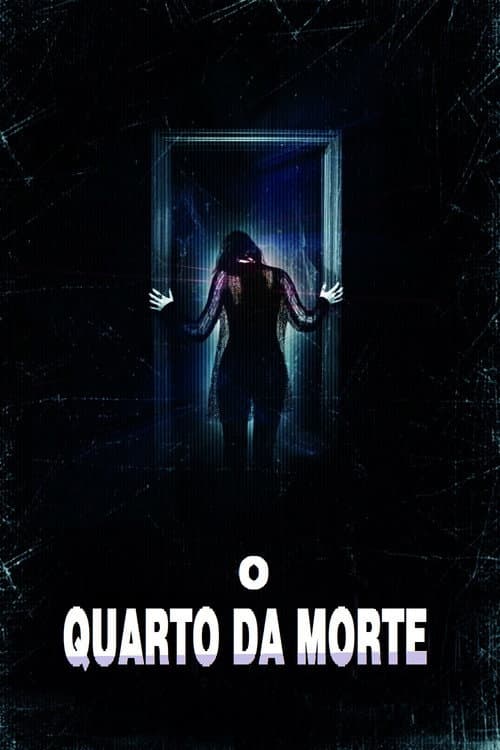 Pôster de O Quarto da Morte