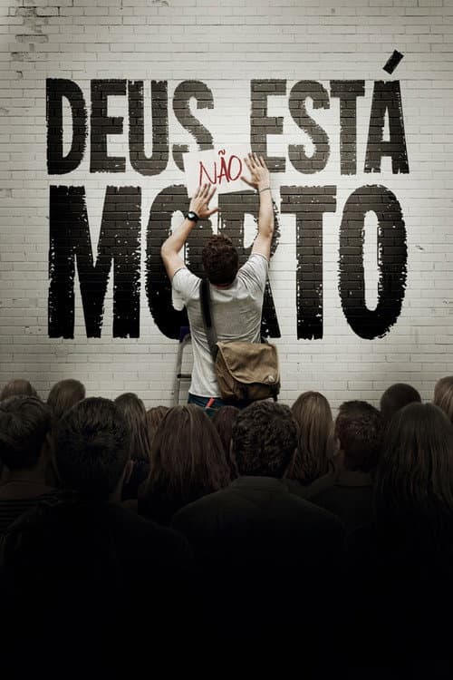 Poster for Deus Não Está Morto
