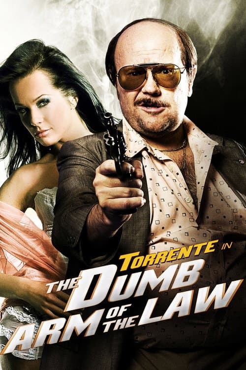 Poster for Torrente, el brazo tonto de la ley