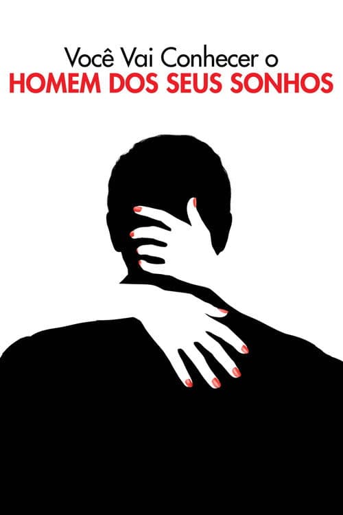 Poster for Você vai Conhecer o Homem dos seus Sonhos