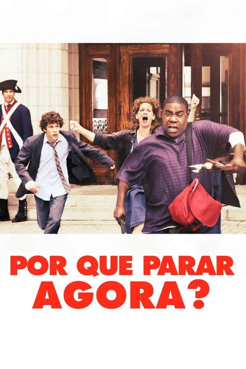 Pôster de Por Que Parar Agora?