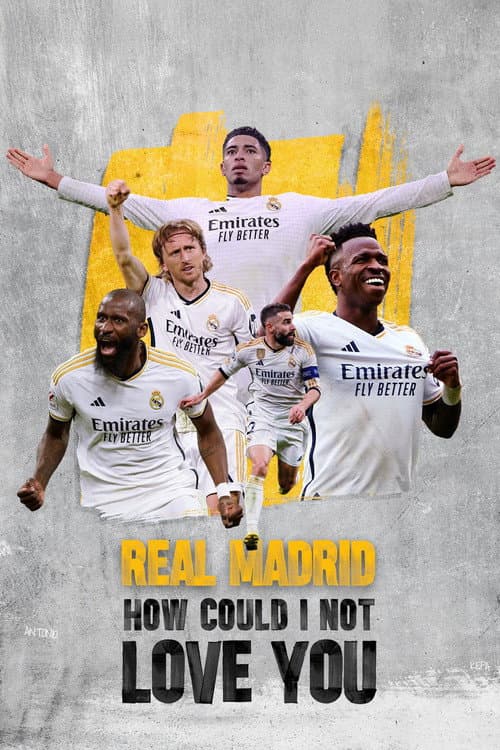 Pôster de Real Madrid: Como eu poderia não te amar