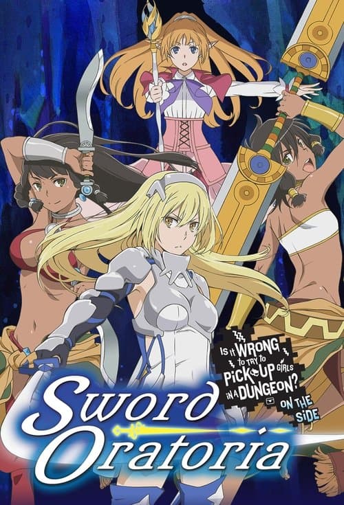 Affiche de DanMachi : Sword Oratoria